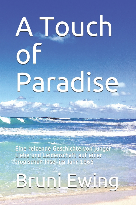 Knjiga Touch of Paradise Ewing Bruni Ewing
