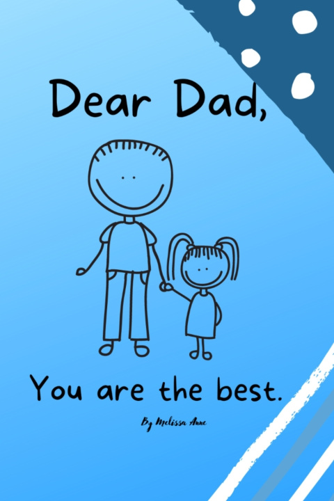 Libro Dear Dad Publishing Melissa Anne Publishing