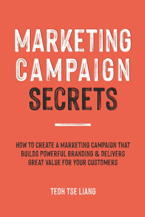 Libro Marketing Campaign Secrets Tse Liang Teoh