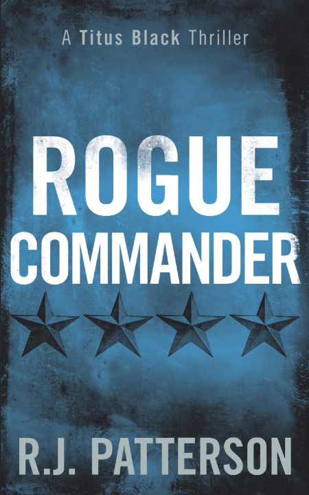 Knjiga Rogue Commander Patterson R.J. Patterson
