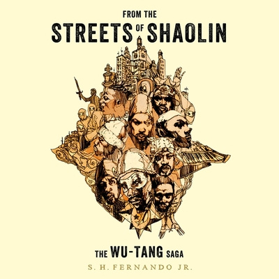Audio From the Streets of Shaolin: The Wu-Tang Saga 