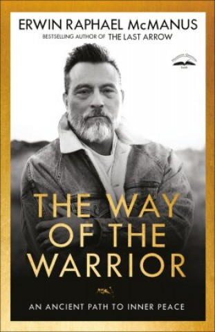 Książka The Way of the Warrior: An Ancient Path to Inner Peace 