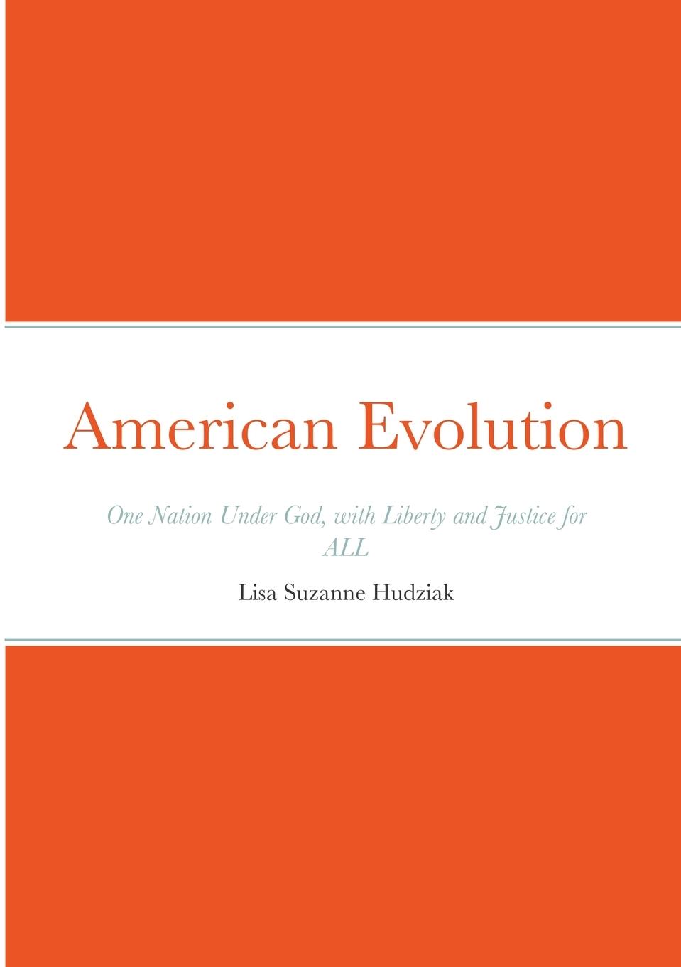 Knjiga American Evolution Lisa Suzanne Hudziak