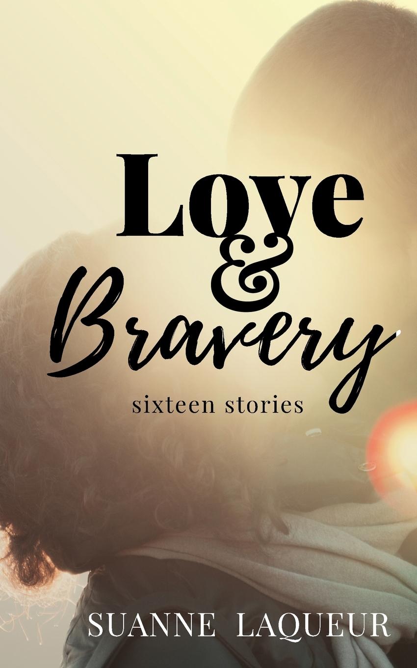 Könyv Love and Bravery 