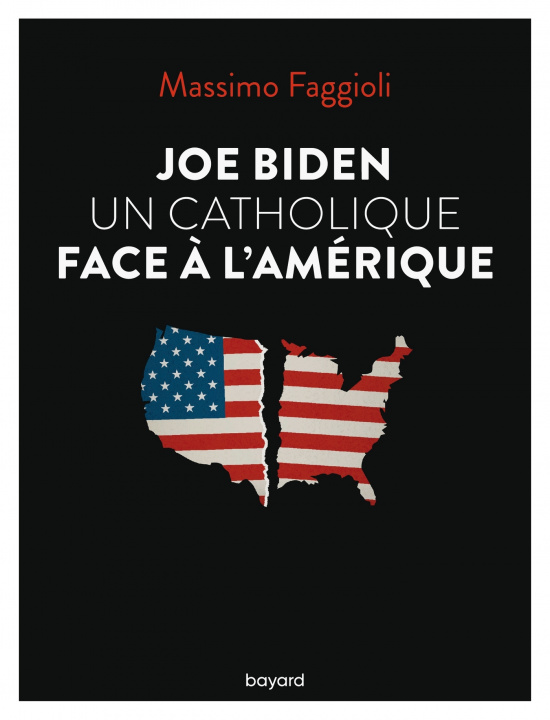 Könyv Joe Biden, un catholique face à l'Amérique Massimo Faggioli