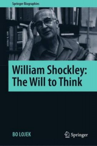 Книга William Shockley: The Will to Think 