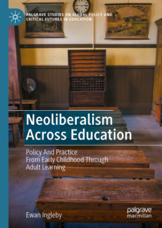 Carte Neoliberalism Across Education Ewan Ingleby