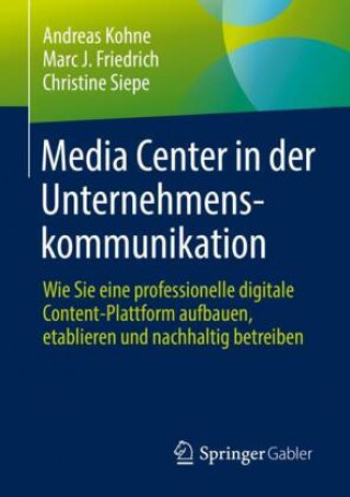 Kniha Media Center in Der Unternehmenskommunikation Christine Siepe