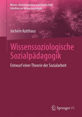 Libro Wissenssoziologische Sozialpadagogik Jochem Kotthaus