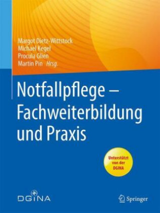 Kniha Notfallpflege - Fachweiterbildung und Praxis Michael Kegel