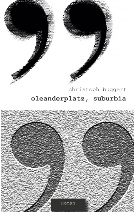 Knjiga Oleanderplatz, Suburbia 