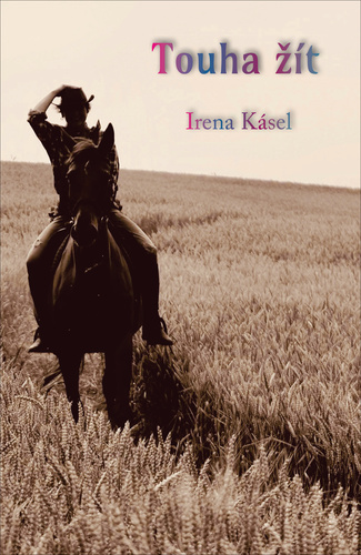 Könyv Touha žít Irena Kásel