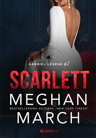 Carte Scarlett. Gabriel Legend. Tom 2 Meghan March