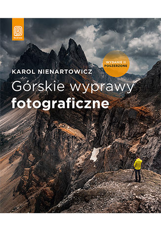 Könyv Górskie wyprawy fotograficzne wyd. 2 Karol Nienartowicz