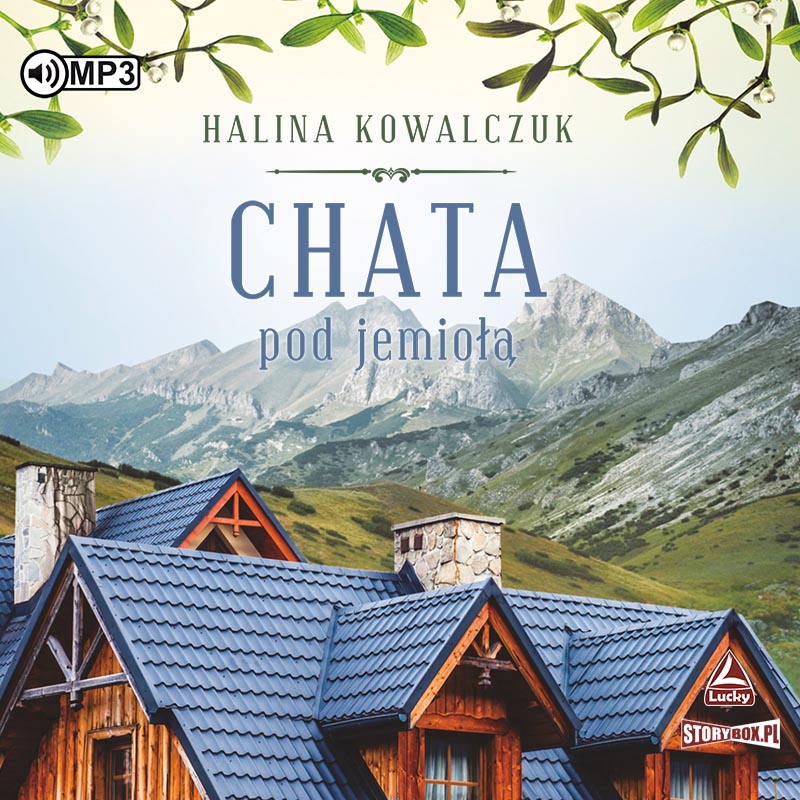 Kniha CD MP3 Chata pod jemiołą Halina Kowalczuk