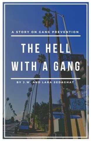 Libro The Hell With A Gang Lara Sedaghat