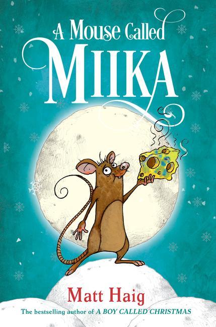 Book A Mouse Called Miika Chris Mould
