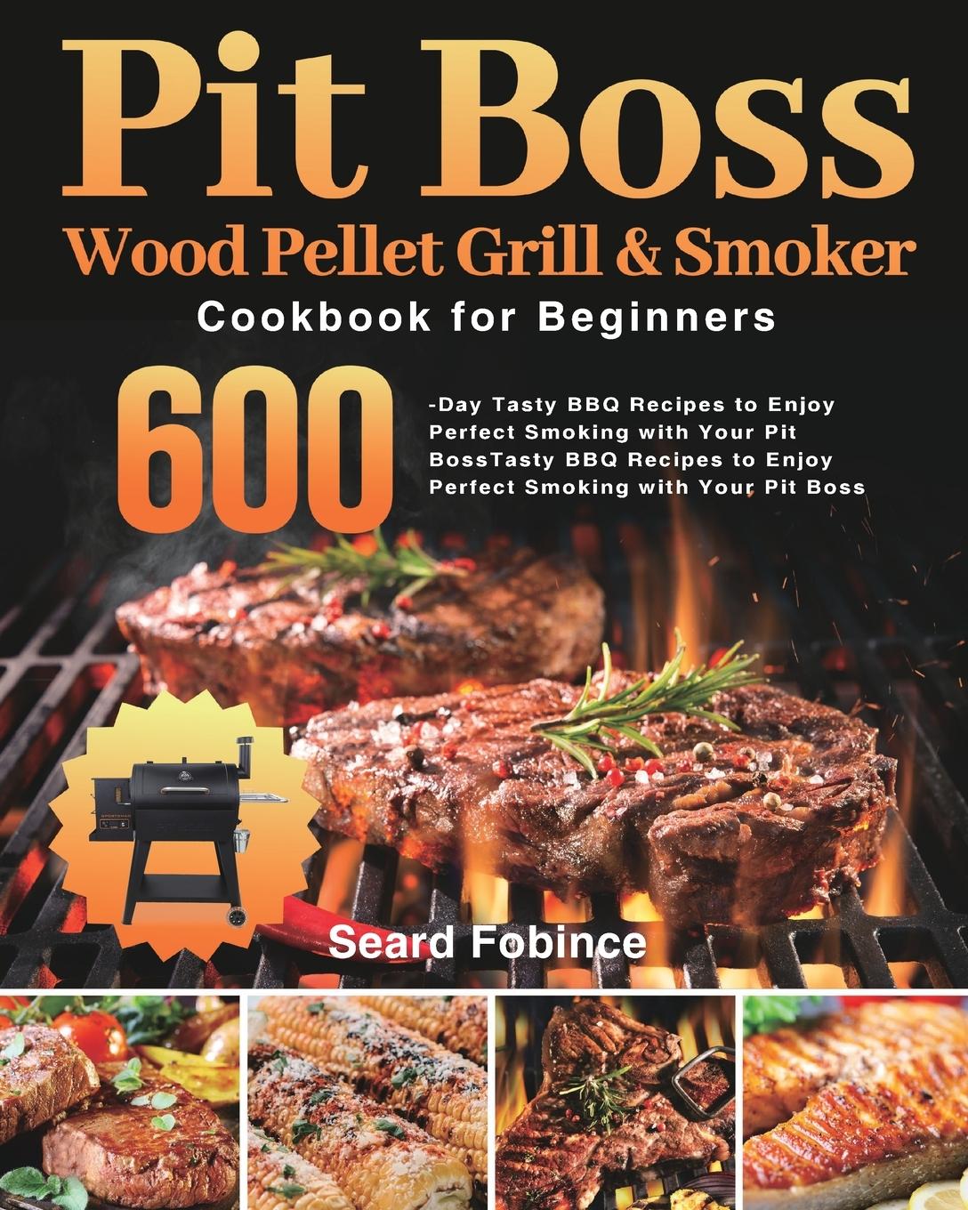 Kniha Pit Boss Wood Pellet Grill & Smoker Cookbook for Beginners 