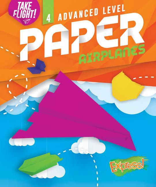 Knjiga Advanced Level Paper Airplanes 