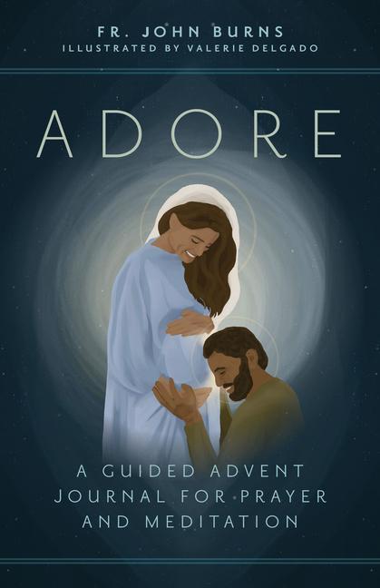 Książka Adore: A Guided Advent Journal for Prayer and Meditation Valerie Delgado