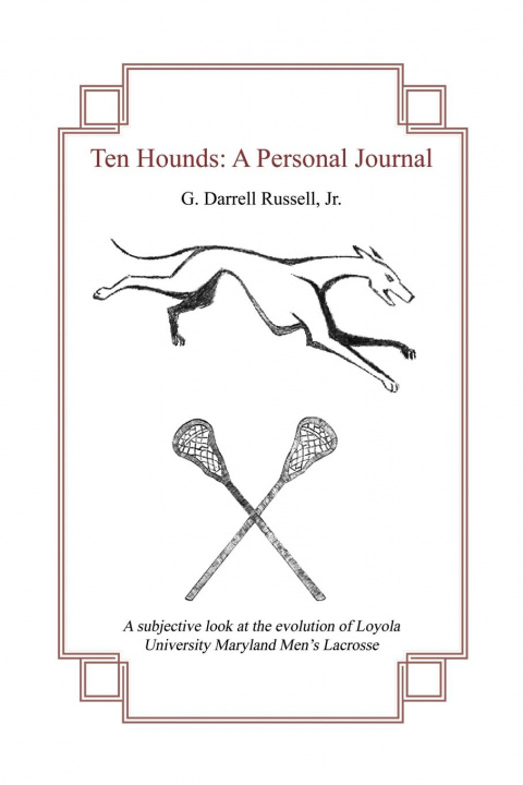 Könyv Ten Hounds: A Personal Journal 