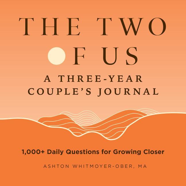 Carte The Two of Us: A Three-Year Couples Journal: 1,000+ Daily Questions for Growing Closer 