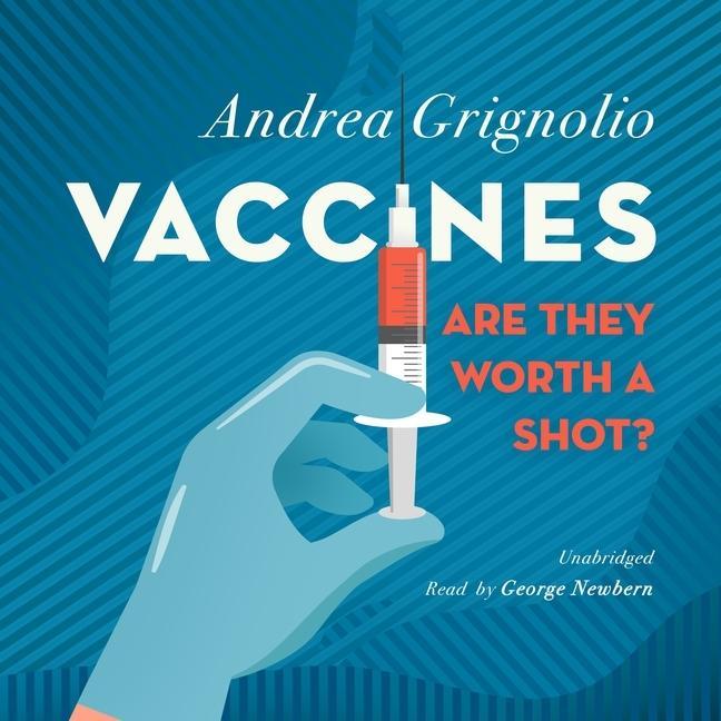 Audio Vaccines: Are They Worth a Shot? Lib/E George Newbern