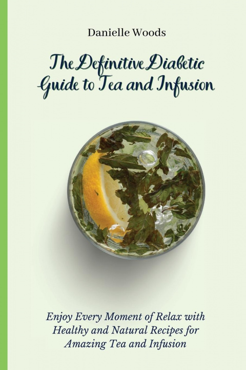 Libro Definitive Diabetic Guide to Tea and Infusion Danielle Woods
