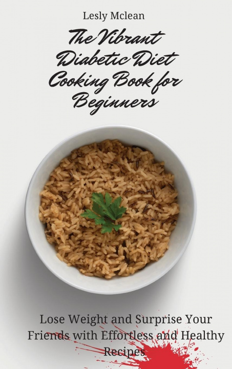 Kniha Vibrant Diabetic Diet Cooking Book for Beginners 