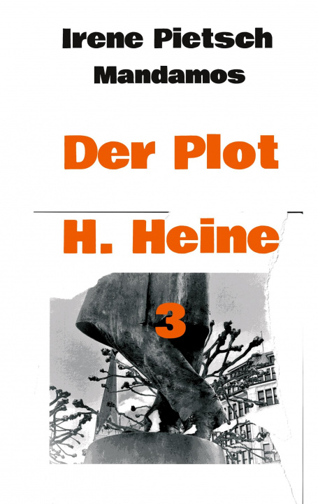 Knjiga Der Plot H. Heine 3 Irene Pietsch