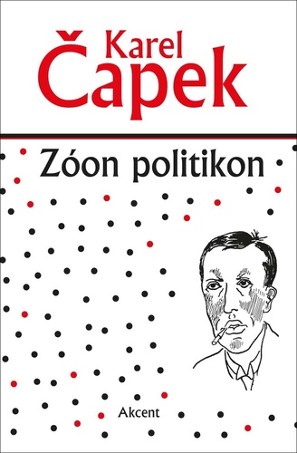 Kniha Zóon politikon Karel Čapek