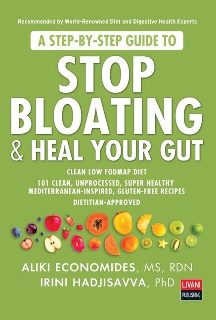 Könyv Step-by-Step Guide to STOP BLOATING & HEAL YOUR GUT Irini Hadjisavva