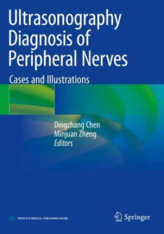 Книга Ultrasonography Diagnosis of Peripheral Nerves Minjuan Zheng
