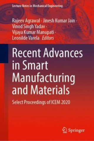 Книга Recent Advances in Smart Manufacturing and Materials Jinesh Kumar Jain