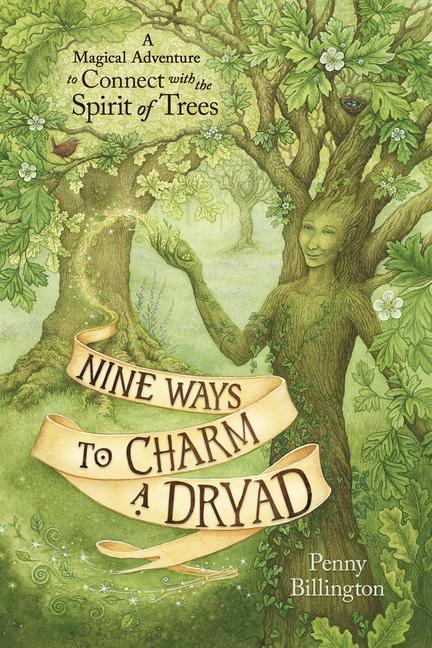 Kniha Nine Ways to Charm a Dryad 