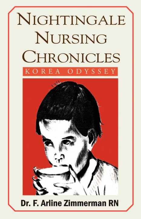 Knjiga Nightingale Nursing Chronicles F. Arline Zimmerman RN