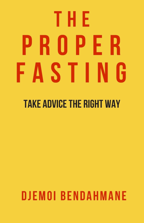 Libro Proper Fasting BENDAHMANE DJEMOI BENDAHMANE