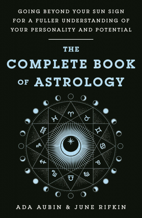 Könyv Complete Book of Astrology June Rifkin