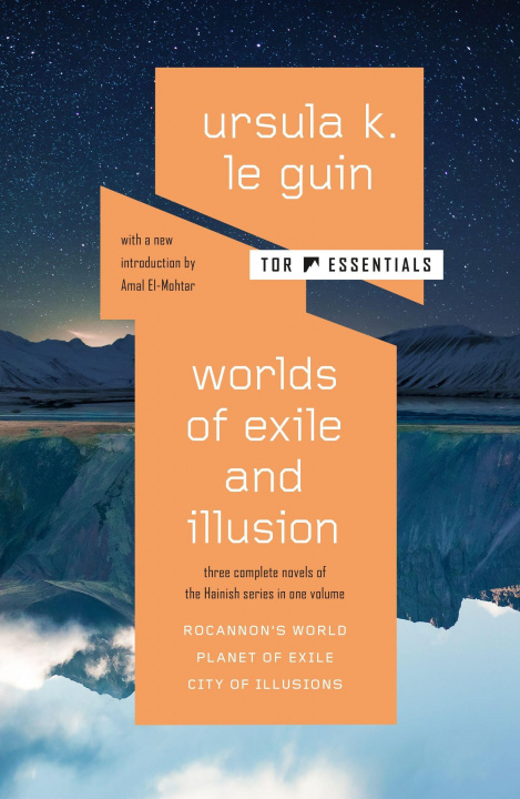 Книга Worlds of Exile and Illusion: Three Complete Novels of the Hainish Series in One Volume--Rocannon's World; Planet of Exile; City of Illusions Amal El-Mohtar