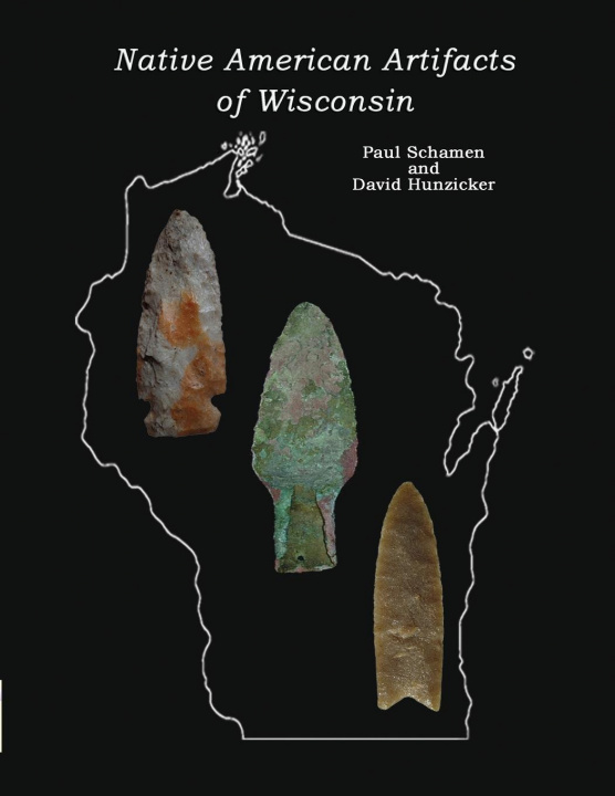 Book Native American Artifacts of Wisconsin David Hunzicker