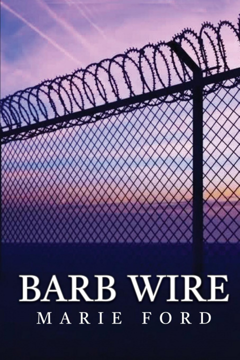 Book Barb Wire Marie Ford