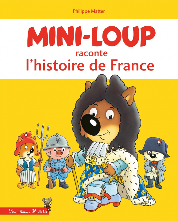 Kniha Mini-Loup raconte l'histoire de France Philippe Matter