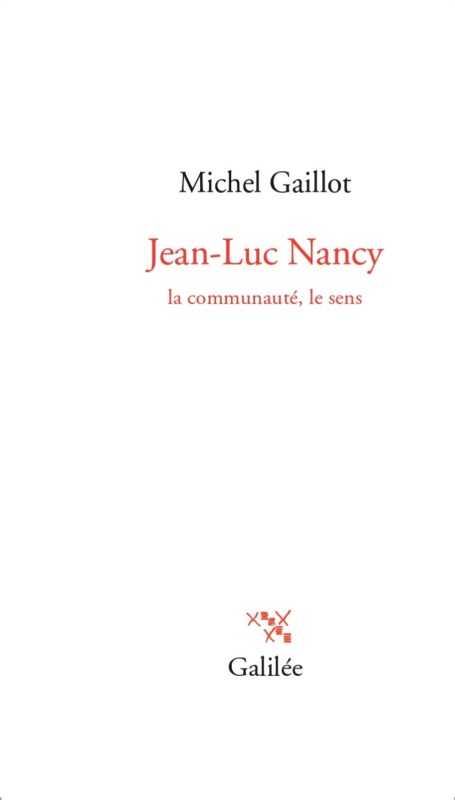 Book Jean-Luc Nancy, la communité, le sens MICHEL GAILLOT