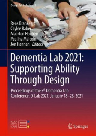 Boek Dementia Lab 2021: Supporting Ability Through Design Caylee Raber