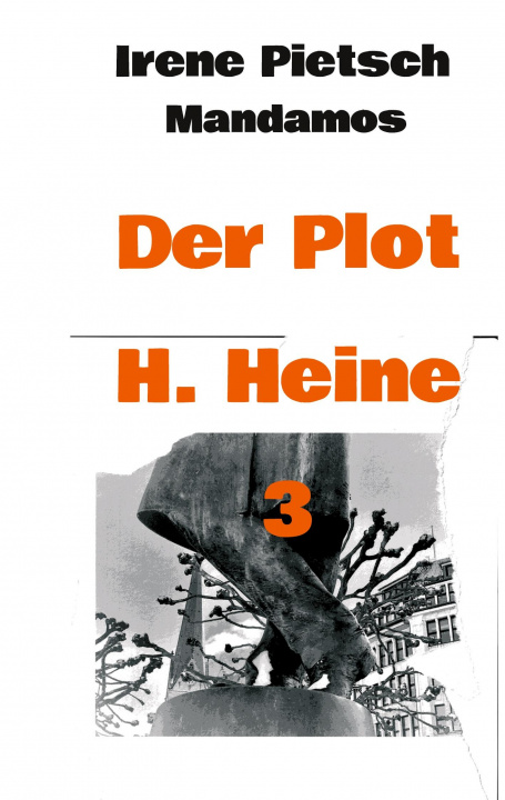 Knjiga Der Plot H. Heine 3 Irene Pietsch