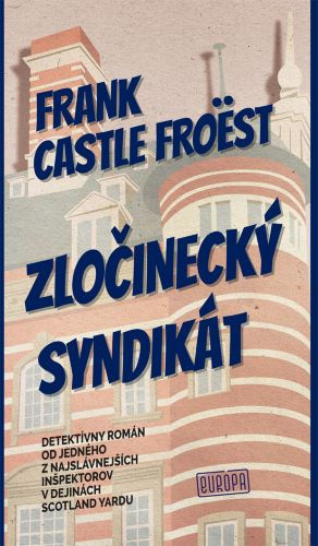 Kniha Zločinecký syndikát Frank Castle Froëst
