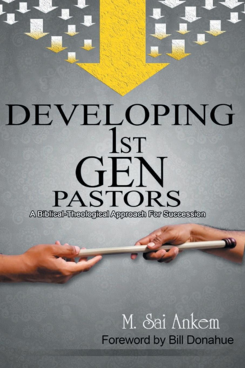 Knjiga Developing 1st Generation Pastors Sai M. Ankem
