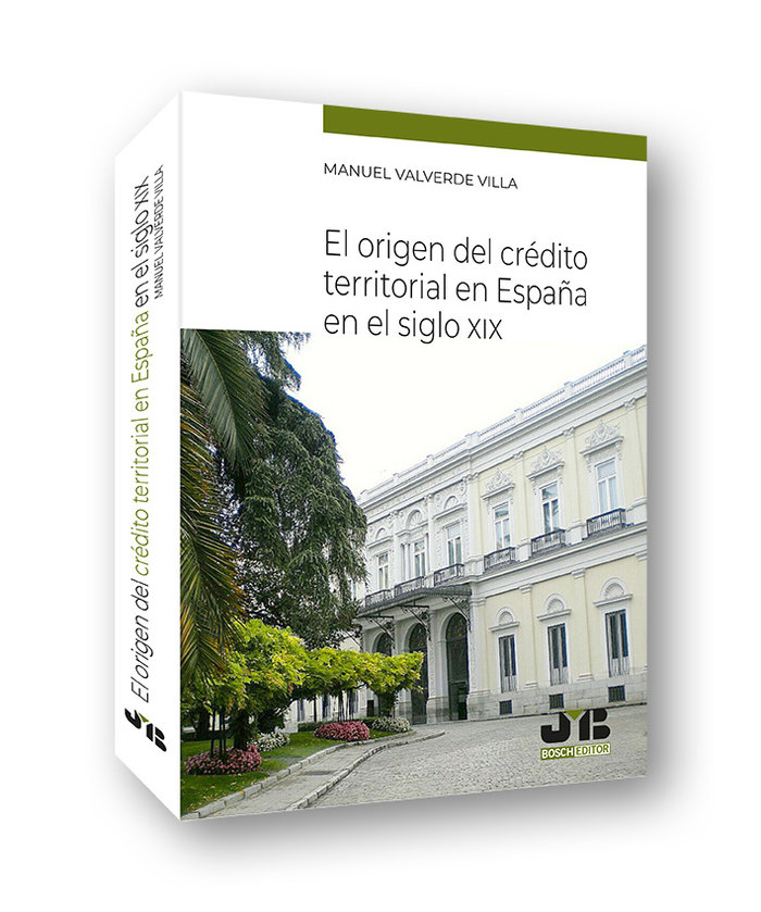 Книга EL ORIGEN DEL CREDITO TERRITORIAL EN ESPAÑA EN EL SIGLO XIX VALVERDE VILLA