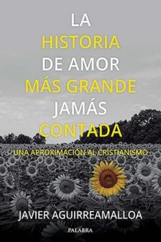 Knjiga HISTORIA DE AMOR MAS GRANDE JAMAS CONTADA, LA AGUIRREAMALLOA