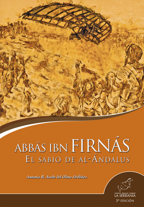 Carte ABBAS IBN FIRNAS. EL SABIO DE AL-ANDALUS (3ª ED.) ANTONIO R. ACEDO